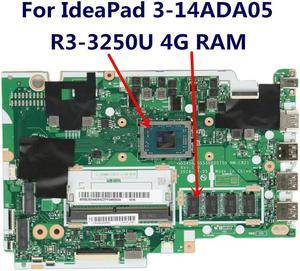 R3-3250U CPU 4G RAM For 3-14ADA05 Laptop Motherboard NM-C821 5B20S44284 5B20S44285