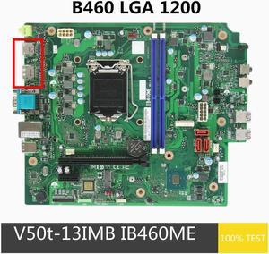 For V50t-13IMB Desktop Motherboard IB460ME 5B20U53973 B460 LGA 1200 DDR4 Full Tested