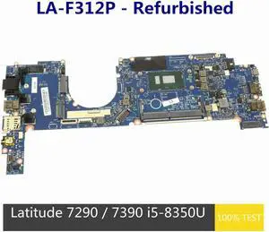 Full For Latitude 7290 7390 Laptop Motherboard i5-8350U CPU MB LA-F312P RNCY5 0RNCY5