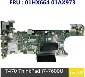 For T470 Laptop Motherboard With SR33Z I7-7600U CPU DDR4 01HX664 01AX973 CT470 NM-A931