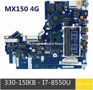 Best  For 330-15IKB 330-17IKB Laptop Motherboard 5B20R19862  NM-B452 I7-8550U GPU MX150 4G GPU