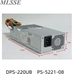 PSU For ITX AXC105 A1110X XC100 220W Power Supply DPS-220UB 3A DPS-220UB 4A CPB09-D220R PS-5221-08 H220AS-00