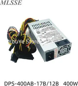 For Delta Power 400W 80 Gold Small Power REV S0F 400W DPS-400AB-12B Slient Power Supply DPS-400AB-17B