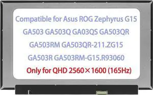 15.6" Replacement for Asus ROG Zephyrus G15 GA503 GA503Q GA503QS GA503QR GA503R GA503RM GA503QR-211.ZG15 GA503RM-G15.R93060 LCD Screen Replacement Display Panel QHD 2560×1440 (Only for Non Touch)