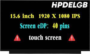 Replacement for Lenovo NV156FHM-T07 V8.1 V8.3 V8.4 R156NWF7 R2 4.2 R156NWF7 R2 2.3 5D11C74688 5D11C12738 5D10W46422 5D10W46421 5D11C12733 5D11B44693 LCD Touch Screen 15.6" 1080P 40PIN FHD IPS