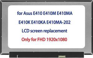 14.0" LCD Replacement for Asus E410 E410M E410MA E410K E410KA E410MA-202 LCD Screen Replacement LED Display Panel FHD 1920x1080 (Non Touch)