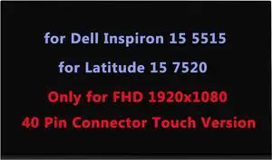 15.6" LCD Replacement for Dell Inspiron 15 5515 for Latitude 15 7520 P106F003 LP156WFD-SPH2 Screen LCD Display Panel FHD 1920x1080 40 Pin(Only for Touch)