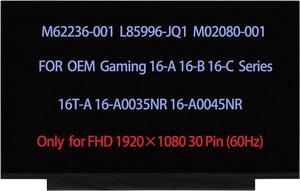 16.1" M62236-001 L85996-JQ1 M02080-001 Screen Replacement Compatible with HP OEM Gaming 16-A 16-B 16-C 16T-A 16-A0035NR 16-A0045NR LED LCD Display Panel FHD 1920×1080 30Pin (60Hz)