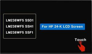 LM238WF5-SSH1 LCD Replacement for HP 24-K0080 24-K0034 24-k0215t 24-K0024 24-k0220z 24-k0130d 24-k0104d 24-k0205st 24-K0000NB 24-k1001d 24-k1305st 24-k0234 Touch Screen Display Panel 23.8" FHD 1080P