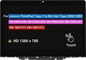 11.6" Screen Replacement for Lenovo ThinkPad Yoga 11e 6th Gen Type 20SE 20SF LCD Touch Screen Display w/Bezel Assembly 5M10W64489 5M10W64486 5M10W64488 5M10W64487 5M11B01075 5M11B01073 HD 1366x768
