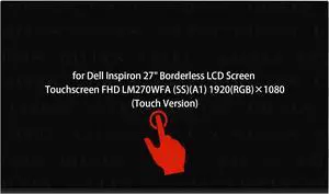 GBOLE Replacement 27" for Dell Inspiron 27" Borderless LCD Screen Touchscreen FHD LM270WFA (SS)(A1) 1920(RGB)×1080 (Touch Version