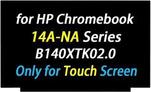NUOLAISUN 14.0" Screen Replacement NT140WHM-T00 for HP Chromebook 14A-NA0030NR 14A-NA0080NR 14-FQ0040NR L91594-001 B140XTK02.0 LCD Display Panel HD 1366X786 60HZ 40PIN (Only for Touch Screen)