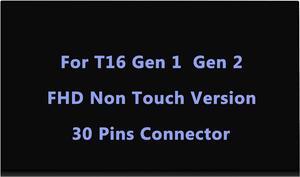16" Screen Replacement for Lenovo ThinkPad T16 Gen 1 Gen 2 21BV 21BW 21CH 21CJ 5D10V82408 5D10V82409 5D10V82406 5D10V82407 LED LCD Display Panel FHD 1920×1200(Only for Non Touch Version) 30Pin