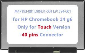 M47193-001 L90431-001 L91594-001 14.0" Compatible with HP Chromebook 14 g6 G7 14A-NA 14A-CA 14A-NA0011DS 14A-NA0012DS LCD OnCell Touch Screen Replacement Display HD 40 Pin (Only for Touch)