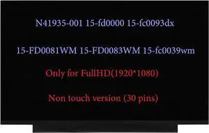 N41934-001 N41935-001 Screen Replacement for HP 15-fc0093dx 15-FD0081WM 15-FD0083WM 15-fc0039wm 15-fc0013 15-fc0013od 15-fc0037wm LCD Screen Replacement FHD 30Pin