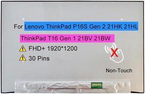 NUOLAISUN 16.0 New Screen Replacement for Lenovo ThinkPad P16S Gen 2 21HK 21HL / T16 Gen 1 21BV 21BW 40PIN FHD+ 1920x1200 30 Pins 60 Hz Non-Touch LCD Display Panel (Not for Touch)