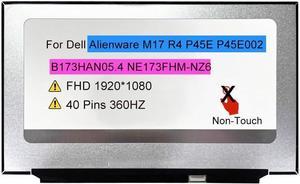 173 LCD Display Panel B173HAN054 NE173FHMNZ6 Compatible with Dell Alienware M17 R4 P45E P45E002 FHD 1920  1080 40 pins 360HZ LCD NonTouch Screen Replacement Not for 144HZ