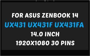 Replacement for ASUS ZenBook 14 UX431 LCD Screen UX431D UX431F UX431FA UX431FN UX431FL LCD Screen LED + Bezel Display Digitizer Assembly 1920X1080 14.0 " 30 Pins 60Hz (for Touch Screen Only)