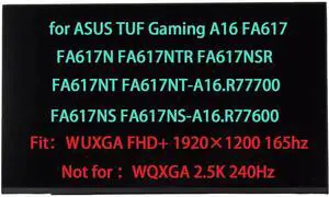 18010-16021200 LCD for ASUS TUF Gaming A16 FA617NT FA617NS FA617N FA617NTR FA617NSR FA617NT-A16.R77700 FA617NS-A16.R77600 Screen Display Panel WUXGA FHD+ 1920×1200 (Not for WQXGA Version)