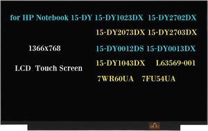 Replacement for HP Notebook 15-DY 15-DY1023DX 7WR60UA 15-DY2702DX 15-DY2073DX 15-DY2703DX 15-DY0012DS 15-DY0013DX 7FU54UA 15-DY1043DX 192L0UA L63569-001 LCD Screen OnCell Touch HD 1366x768
