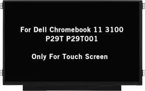 NUOLAISUN 11.6" Screen Replacement for Dell Chromebook 11 3100 P29T P29T001 HD 1366x768 40Pin LED LCD Display Touch Screen Panel (NOT for Dell Chromebook 3100 2-in-1)