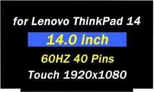 NUOLAISUN for Lenovo ThinkPad E14 4th Gen for Thinkpad L14 T14 T14s P14s 1th 2th Gen for ThinkBook 14 G2 G3 G4 P43s 14.0" 1920x1080 60HZ 40 Pins LCD Screen Display Panel (Only for Touch Screen)