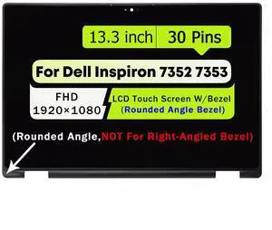 NUOLAISUNScreen Replacement for Dell Inspiron 13 7352 7353 P57G P57G001 FHD 1920x1080 13.3" LCD Display Touch Screen Digitizer Assembly with Bezel (Rounded angle,NOT for Right-Angled Bezel)
