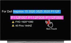 15.6" for Dell Inspiron 15 3520 3525 3535 P112F P112F007 P112F008 P112F009 (After 2020) FHD 1920x1080 40 pins 144HZ LCD Non-Touch Screen Replacement Display Panel (Not for Touch)