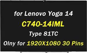 5D10S39587 5D10U55853 Replacement for Lenovo Yoga 14 C740-14IML C740-14 2-in-1 LCD Display Type 81TC 14.0" FHD 1920x1080 60HZ 30 pins LED Touch Screen Digitizer Assembly with Bezel (Only for 30 Pins)
