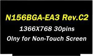Replacement for N156BGA-EA3 REV.C2 Model KL.1560D.034 P/N: 5D10P54289 HD 1366X768 30pins 15.6" LCD Screen Display Laptop Panel (Only for Non-Touch Screen)