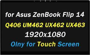 Replacement for ASUS ZenBook Flip 14 UX463 UM462 UX462 Q406 (2020) LCD Display for ZenBook Flip Q406 Q406D Q406DA FHD 1920x1080 14.0" LED LCD Touch Screen Display Digitizer Assembly