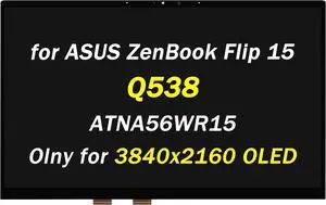 Replacement for ASUS ZenBook Flip 15 OLED Q538 Q538E Q538EI Q538EI-202.BL 18210-155101 18210-156102 ATNA56WR15 15.6" UHD 3840x2160 OLED 4K 40Pins LED Display LCD Touch Screen Digitizer Assembly