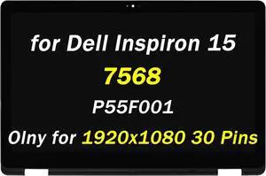 Replacement for Dell Inspiron 15 7568 i7568 2-in-1 LCD Display P55F P55F001 P55F002 DP/N: 01CVHJ 2DHX6 CVHJ 2HW5N 15.6" 30 pin 60HZ FHD LED Touch Screen Digitizer Assembly with Bezel