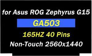 Replacement for Asus ROG Zephyrus G15 GA503 GA503Q GA503QS GA503QR GA503R GA503RM GA503QR-211.ZG15 GA503RM-G15.R93060 40 Pin 165Hz 2560X1440 15.6" LED LCD Non-Touch Screen Display Panel