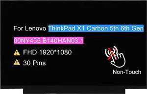 NUOLAISUN 14.0" Non-Touch Screen Replacement for Lenovo ThinkPad X1 Carbon 5th 6th Gen 20K3 20KH 20KG 00NY435 B140HAN03.1 LCD Display Panel 30 pin FHD 1920 * 1080 (Not for QHD/Touch