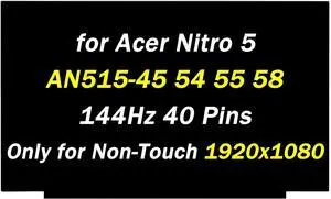 NUOLAISUN Screen Replacement for Acer Nitro 5 AN515-45 AN515-54 AN515-55 AN515-58 AN515-58-5046 Series 15.6" 1920X1080 40 pin 144Hz LED LCD Screen Laptop Display Panel (Only for Non-Touch Screen)