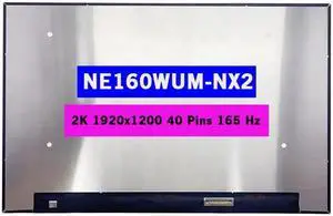 16.0 New Screen Replacement NE160WUM-NX2 2K 1920x1200 40 Pins 165 Hz Non-Touch LCD Display Panel 16.0 New Screen Replacement NE160WUM-NX2 2K 1920x1200 40 Pins 165 Hz Non-Touch LCD Display Panel