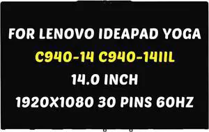 Replacement for Lenovo Ideapad Yoga C940-14 C940-14IIL Type 81Q9 5D10S39595 1920x1080 15.6 inch 30 Pins 60Hz LCD Screen LED Display Digitizer Panel (Non-for 3840x2160 Only) Replacement for Lenovo Ideapad Yoga C940-14 C940-14IIL Type 81Q9 5D10S39595 1920x1080 15.6 inch 30 Pins 60Hz LCD Screen LED Display Digitizer Panel (Non-for 3840x2160 Only)