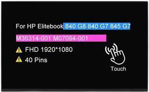 Screen Replacement for HP Elitebook 840 G8 840 G7 845 G7 | M36314-001 M07094-001,14.0" LCD Touch Display Panel HD FullHD 1920 *1080 40 pin 60Hz Screen Replacement for HP Elitebook 840 G8 840 G7 845 G7 | M36314-001 M07094-001,14.0" LCD Touch Display Panel HD FullHD 1920 *1080 40 pin 60Hz
