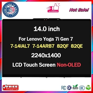 14" for Lenovo Yoga 7i Gen 7 7-14IAL7 7-14ARB7 82QF 82QE 5D10S39810 LED LCD Touch Screen w/Bezel 2K 40 Pins Type 82QE 14" for Lenovo Yoga 7i Gen 7 7-14IAL7 7-14ARB7 82QF 82QE 5D10S39810 LED LCD Touch Screen w/Bezel 2K 40 Pins Type 82QE
