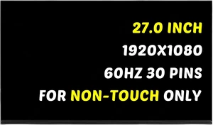 Screen Replacement M270HAN01.1 for DELL LCD Display Panel FHD 1920(RGB)×1080 30 Pins 60 HZ (Non-Touch Version) Screen Replacement M270HAN01.1 for DELL LCD Display Panel FHD 1920(RGB)×1080 30 Pins 60 HZ (Non-Touch Version)
