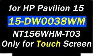 15.6" Screen Replacement NT156WHM-T03 V8.0 for HP Pavilion 15-DW0038WM 15-DY2085NR EDP 40PIN HD 1366X768 LCD Touch Screen Laptop Display Slim Panel