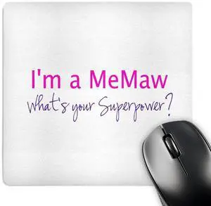 3D Rose "Im A Memaw. Whats Your SuperpowerHot PinkFunny Gift for Grandma" Matte Finish Mouse Pad - 8 x 8" - mp_193743_1