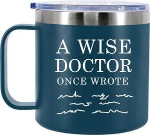 A Wise Doctor Once Wrote Insulated Coffee Cup 14oz With Handle And Lid Doctor Gifts Physician Medical Student MD Dr Husband Wife Dad Mom Stainless Steel Vacuum Insulated Camping Travel Mug (Blue)