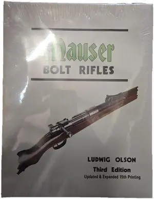 Brownells Mauser Bolt Rifles 3rd Edition - Updated & Expanded 15th Printing