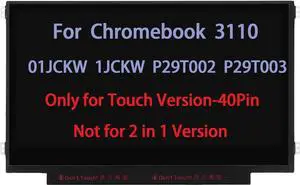 B116XAK01.1 11.6" Screen Replacement for Dell Chromebook 3110 01JCKW 1JCKW P29T002 P29T003 LCD Touch Screen Display HD (1366 * 768) 40pin