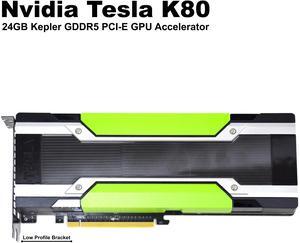 NVIDIA Tesla K80 Kepler 24GB GDDR5 PCI-E Server GPU Accelerator with Silver Low Profile Bracket 0HHCJ6 HHCJ6