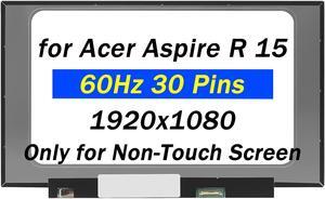 PEHDPVS LM156LFCL03 Replacement for Acer Aspire R 15 R5-571TG LM156LFCL LM156LFCL05 LM156LFCL07 LM156LFCL13 1G2XW 01G2XW 06N3YN FHD 60HZ 30Pins 15.6" LCD Non-Touch Screen Display
