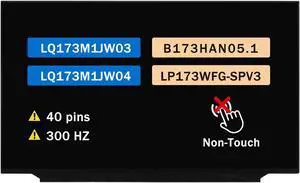 BTSELSS 17.3" Screen Replacement LQ173M1JW03 LQ173M1JW04 B173HAN05.1 LP173WFG-SPV3 for MSI GP75 GE75 GP75 GS75 GP76 GE76 GS76 GT76 GP76 FHD 1920x1080 40 pins 300 HZ LCD Non-Touch Display Panel