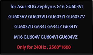 TL160ADMP03 NE160QDM-NM4 LCD Replacement for Asus ROG Zephyrus G16 GU603VI GU603VV GU603VU GU603ZI GU603ZV GU603ZU G634J G634JZ G634JY M16 GU604V GU604VI GU604VZ Gu604vi-m16.i94070 Screen Display